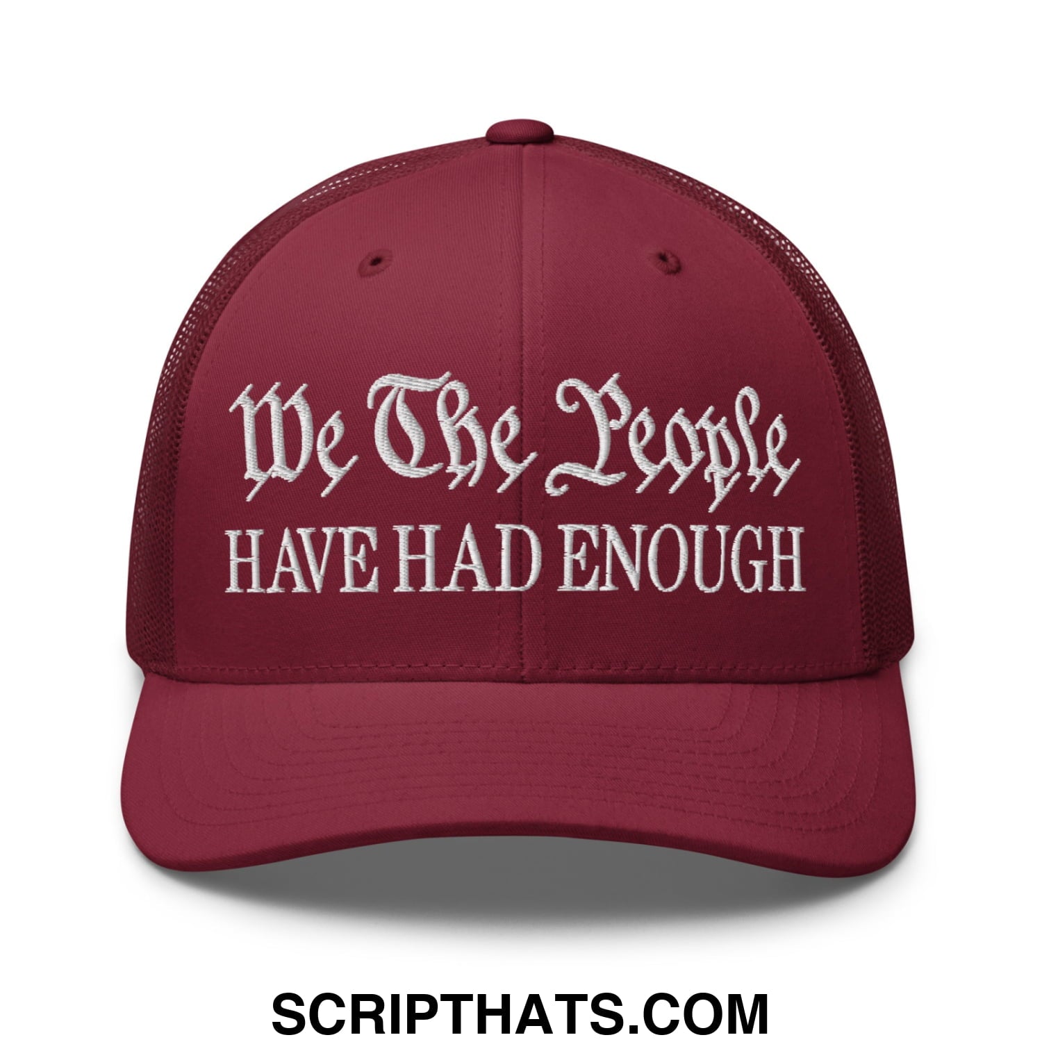 We The People Have Had Enough Embroidered Mesh Trucker Hat Cranberry