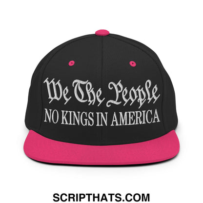 We The People No Kings in America Embroidered Flat Bill Brim Snapback Hat Black Neon Pink