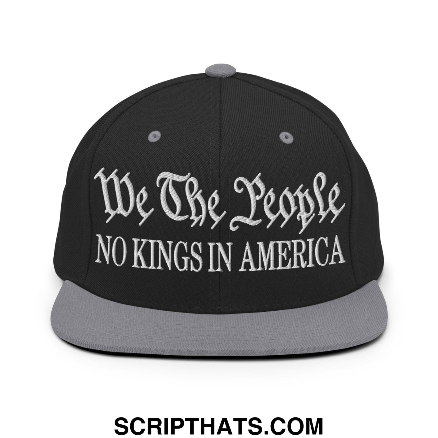 We The People No Kings in America Embroidered Flat Bill Brim Snapback Hat Black Silver
