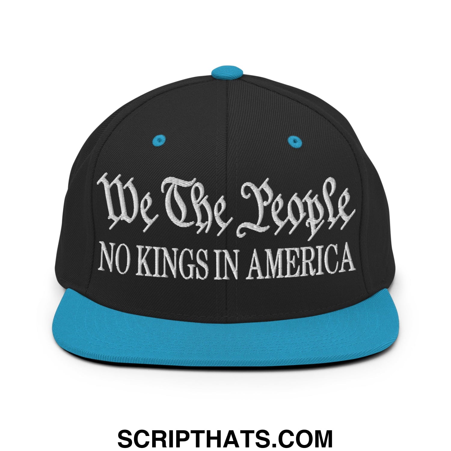 We The People No Kings in America Embroidered Flat Bill Brim Snapback Hat Black Teal