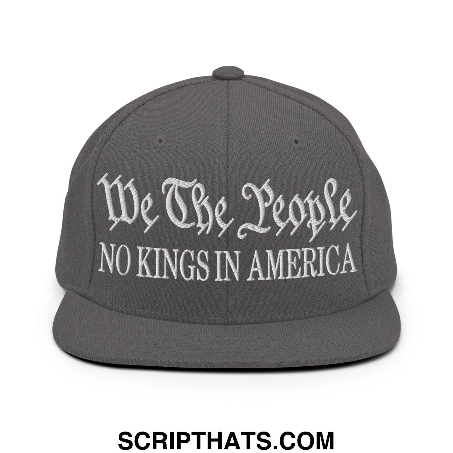 We The People No Kings in America Embroidered Flat Bill Brim Snapback Hat Dark Grey