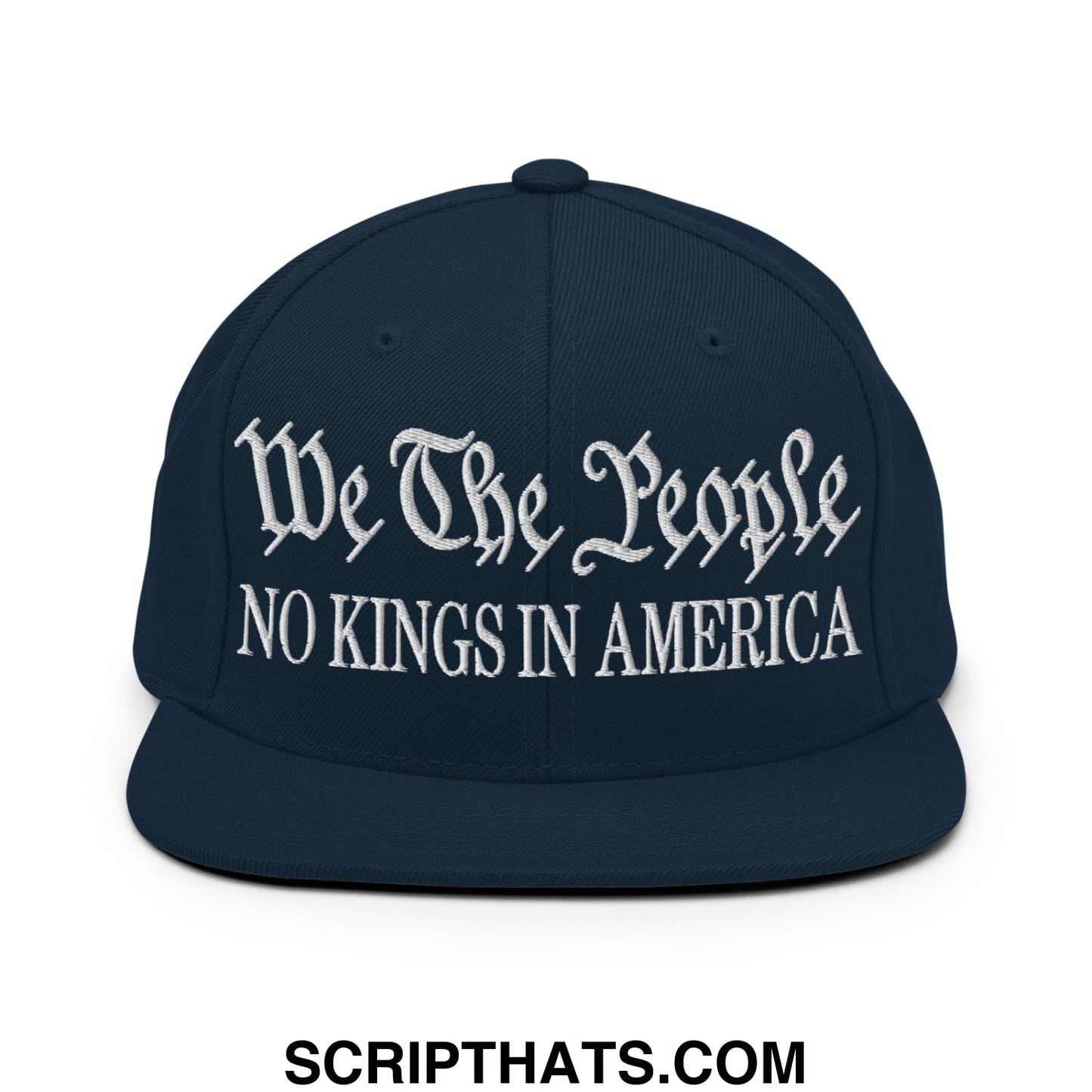 We The People No Kings in America Embroidered Flat Bill Brim Snapback Hat Dark Navy