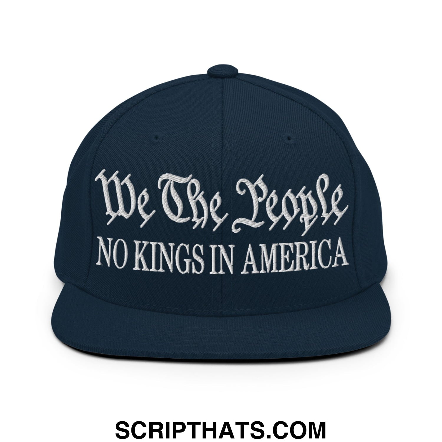 We The People No Kings in America Embroidered Flat Bill Brim Snapback Hat Dark Navy