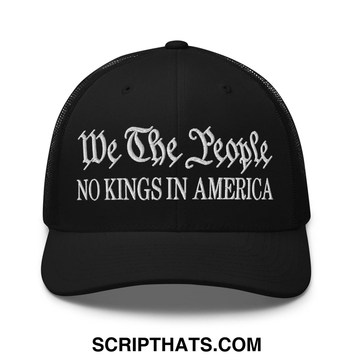 Black mesh trucker hat with white embroidered we the people and no kings in america text in script and block fonts