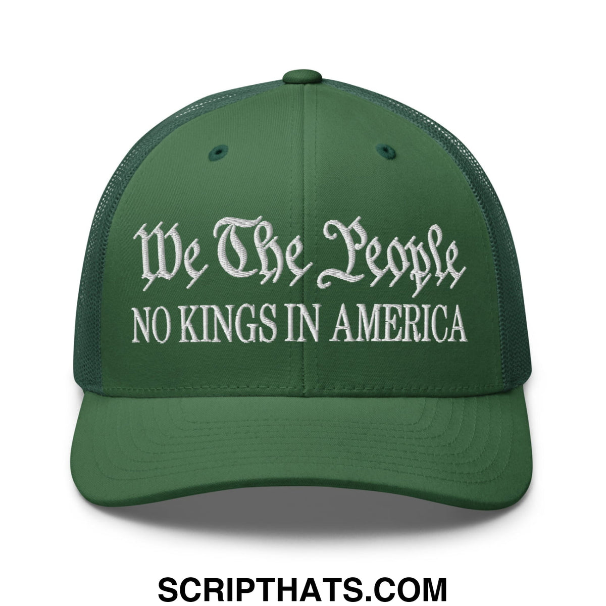 Dark green mesh trucker hat with white embroidered text we the people and no kings in america design
