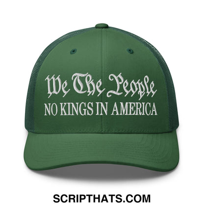 Dark green mesh trucker hat with white embroidered text we the people and no kings in america design