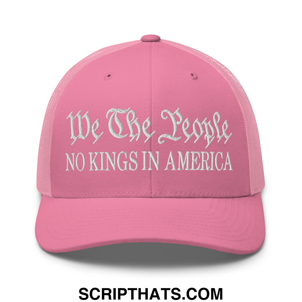 Pink mesh trucker hat with white embroidered text reading we the people and no kings in america