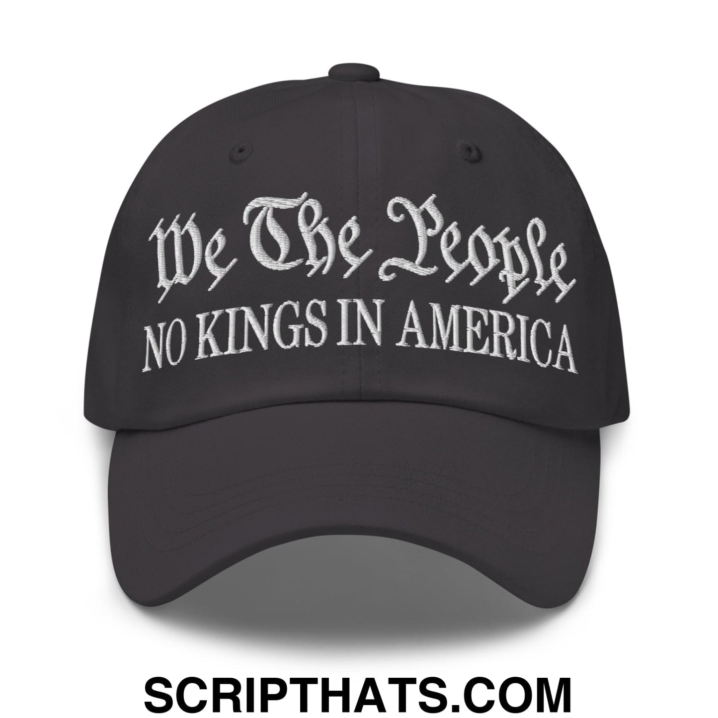 We The People No Kings in America Embroidered Unstructured Dad Hat Dark Grey