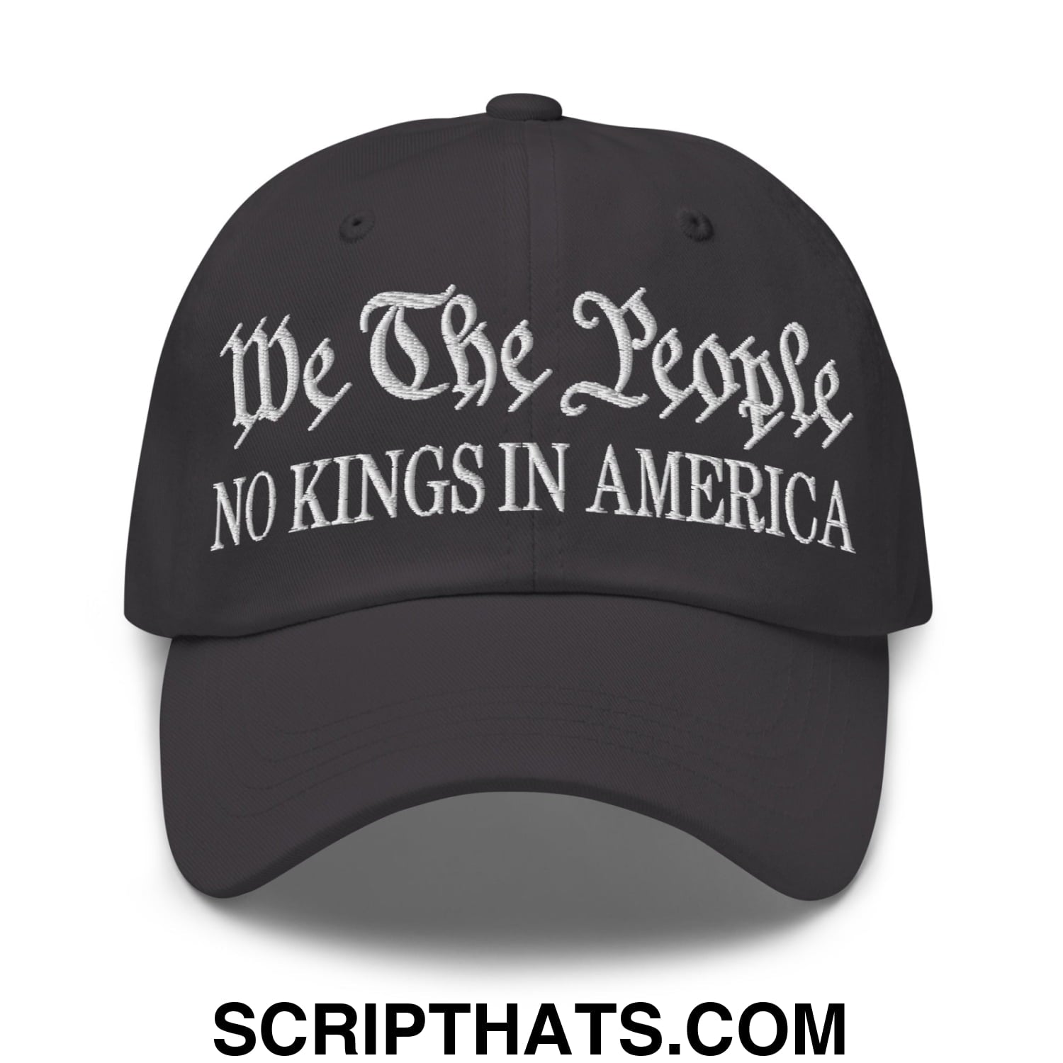 We The People No Kings in America Embroidered Unstructured Dad Hat Dark Grey