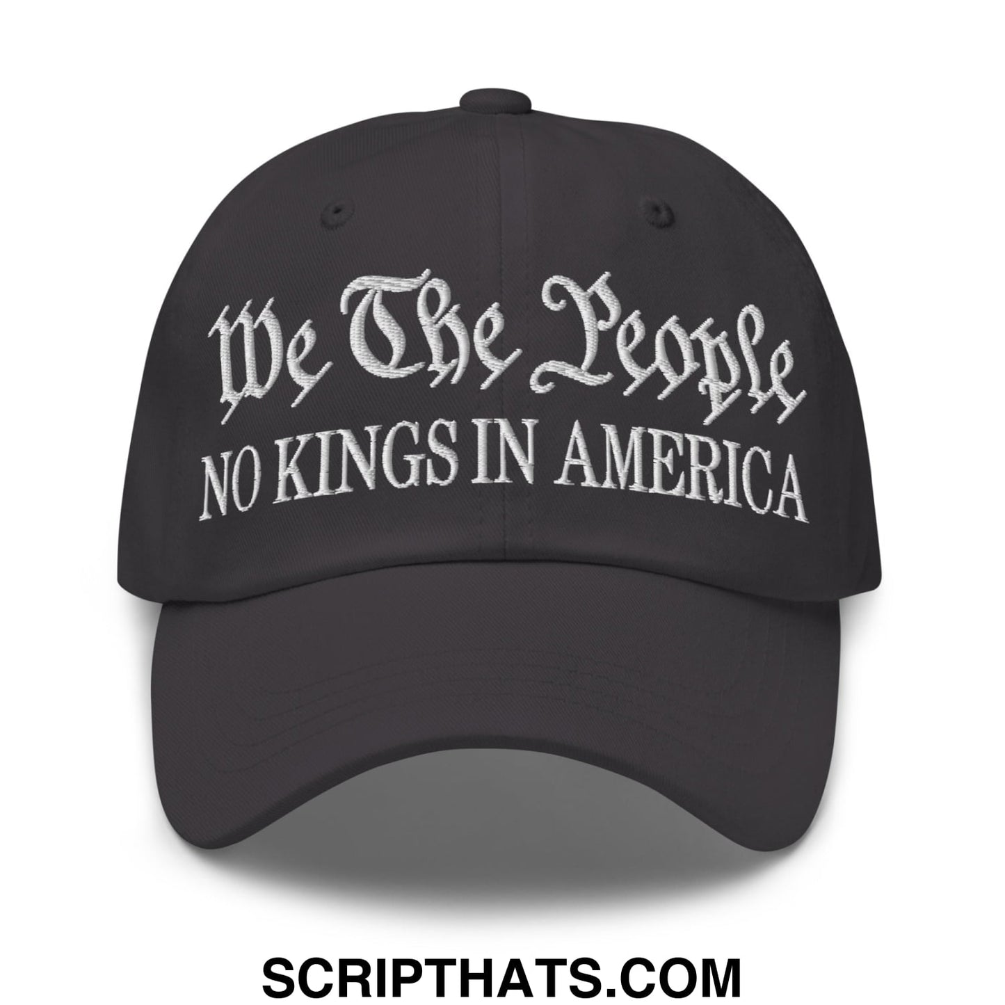 We The People No Kings in America Embroidered Unstructured Dad Hat Dark Grey
