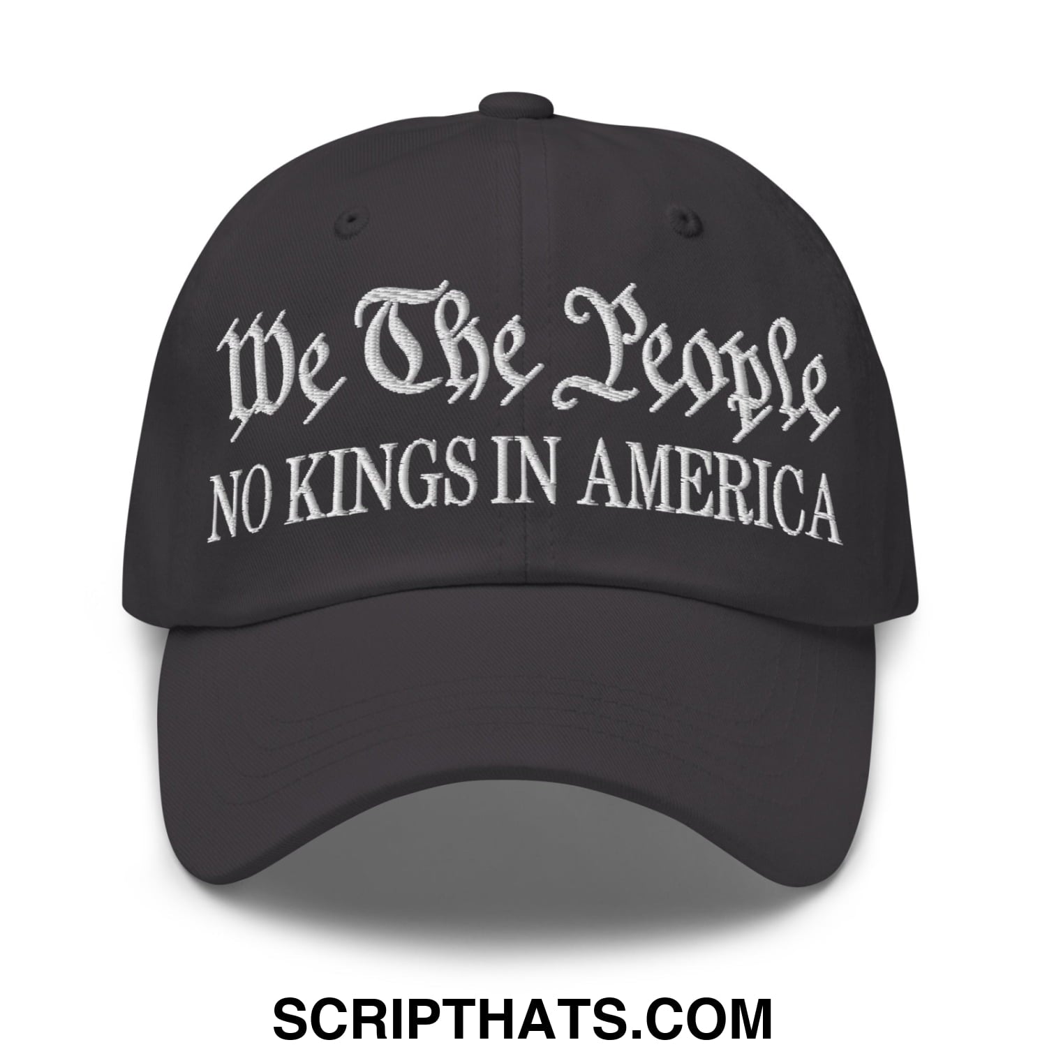 We The People No Kings in America Embroidered Unstructured Dad Hat Dark Grey