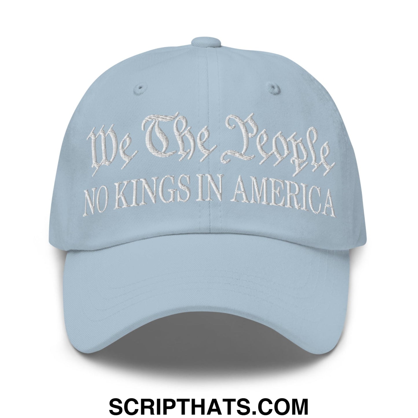 We The People No Kings in America Embroidered Unstructured Dad Hat Light Blue