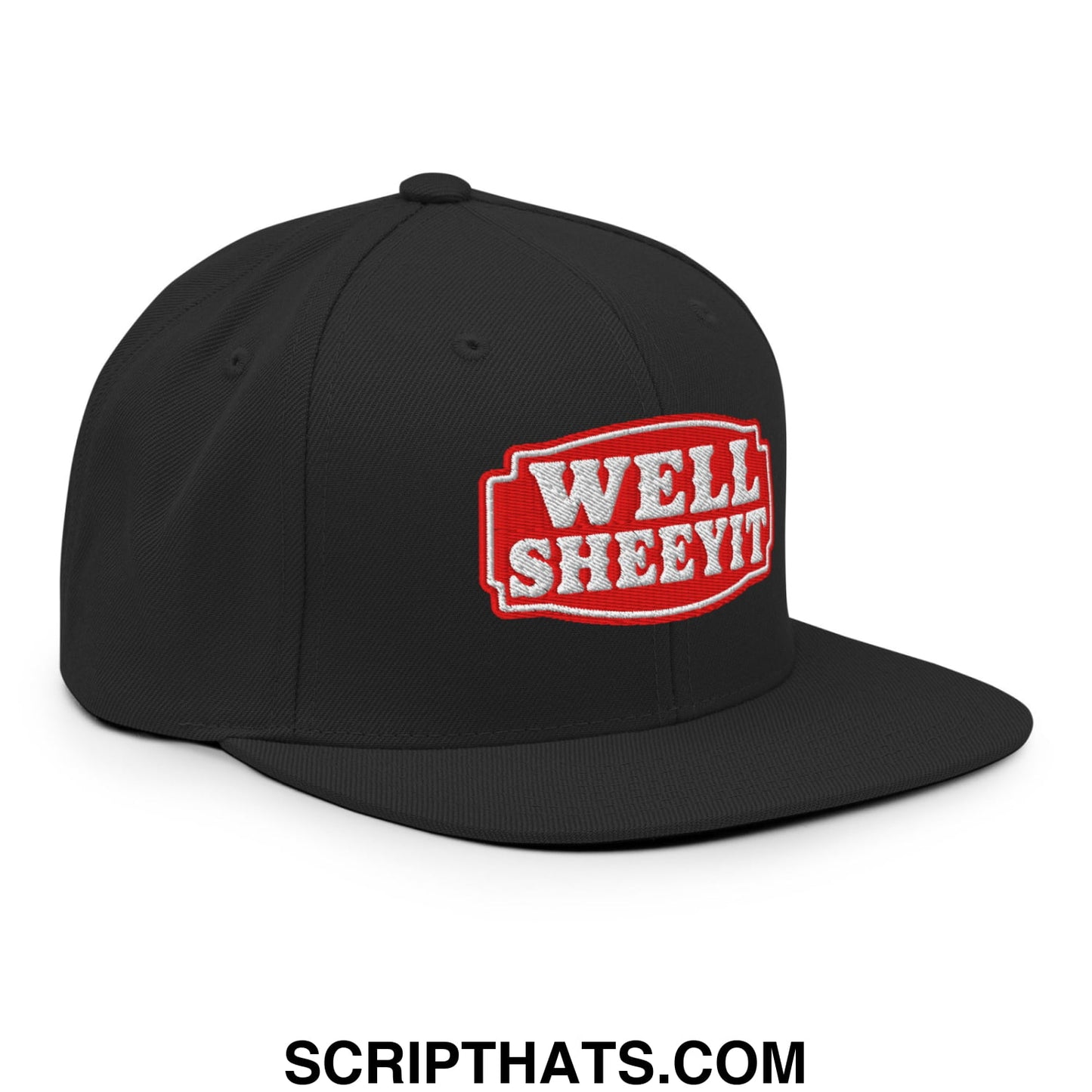 Well Sheeyit Embroidered Flat Bill Brim Snapback Hat Black