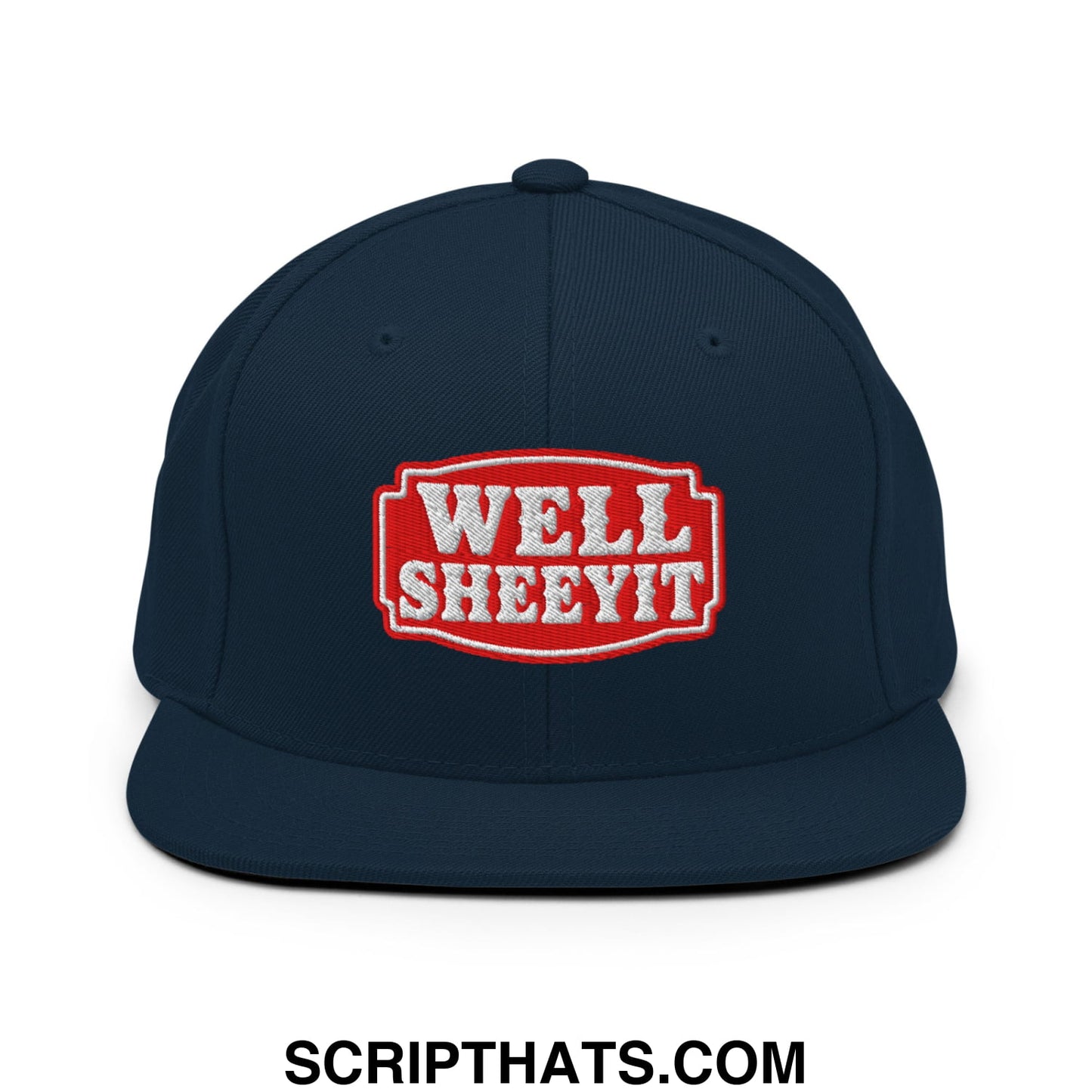 Well Sheeyit Embroidered Flat Bill Brim Snapback Hat Dark Navy
