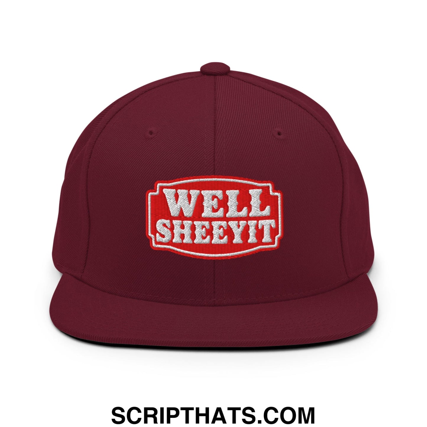 Well Sheeyit Embroidered Flat Bill Brim Snapback Hat Maroon