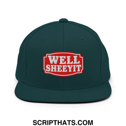 Well Sheeyit Embroidered Flat Bill Brim Snapback Hat Spruce