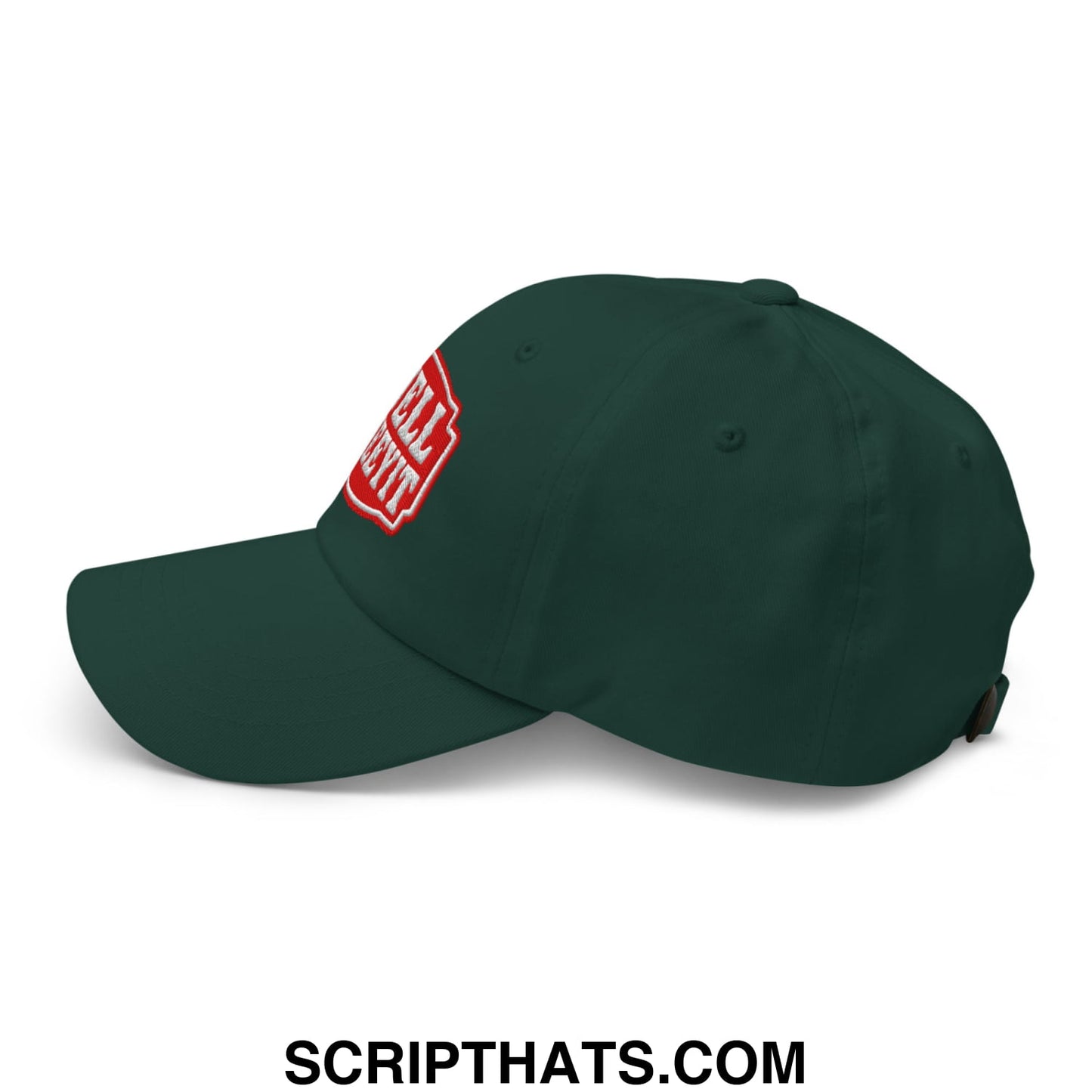 Well Sheeyit Embroidered Unstructured Dad Hat Spruce
