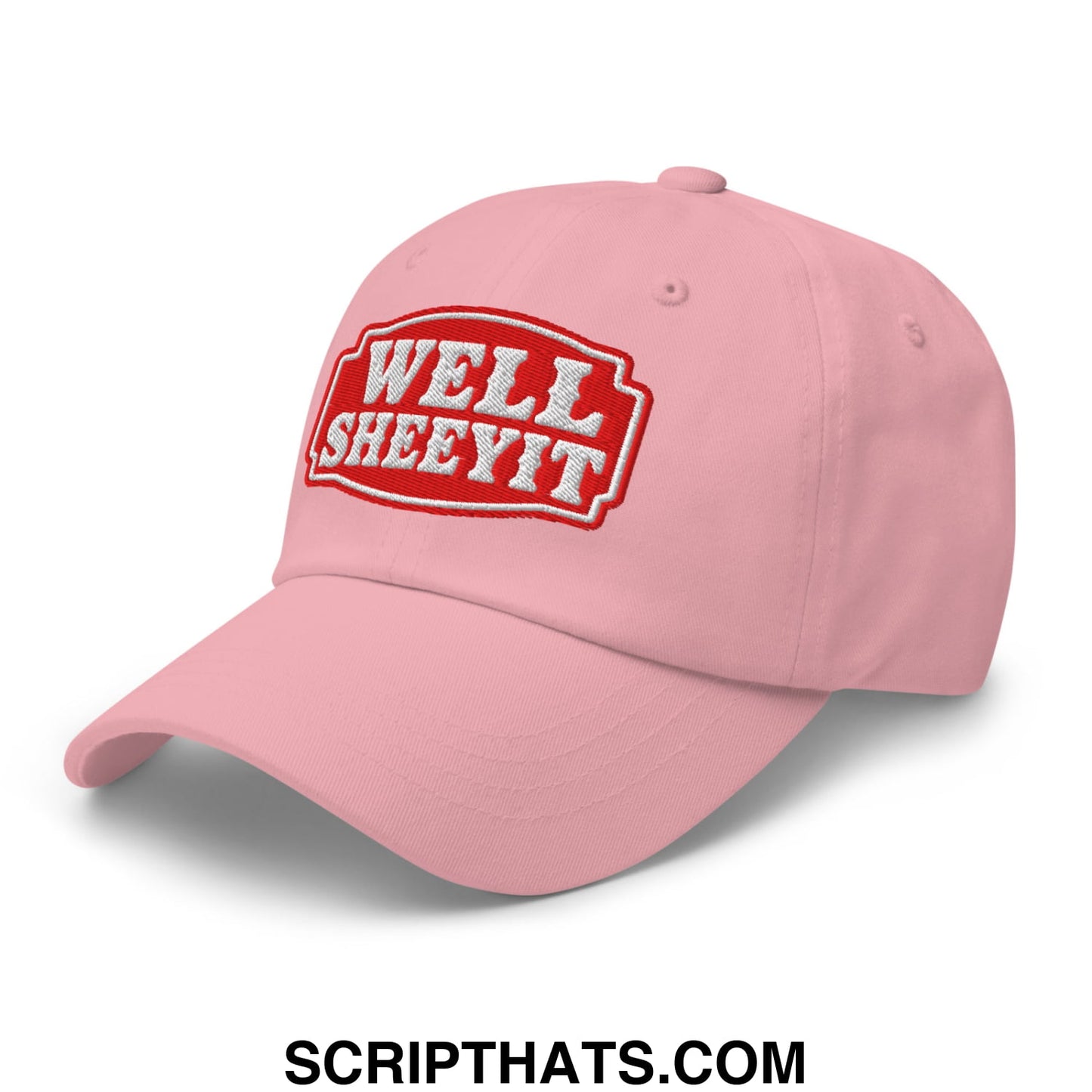 Well Sheeyit Embroidered Unstructured Dad Hat Pink