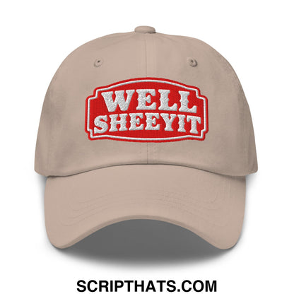 Well Sheeyit Embroidered Unstructured Dad Hat Stone