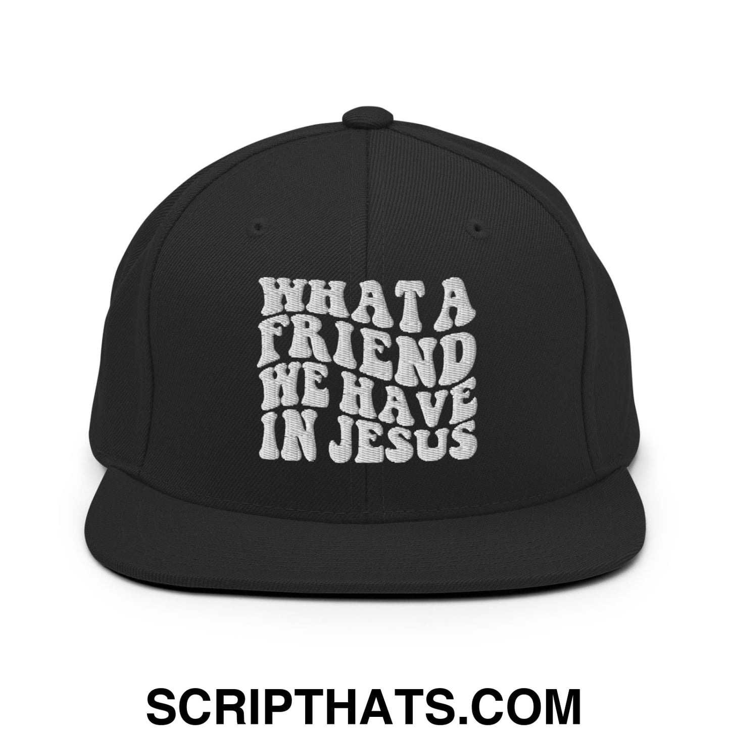 What a Friend We Have in Jesus Embroidered Flat Bill Brim Snapback Hat Black