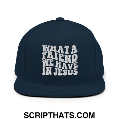 What a Friend We Have in Jesus Embroidered Flat Bill Brim Snapback Hat Dark Navy