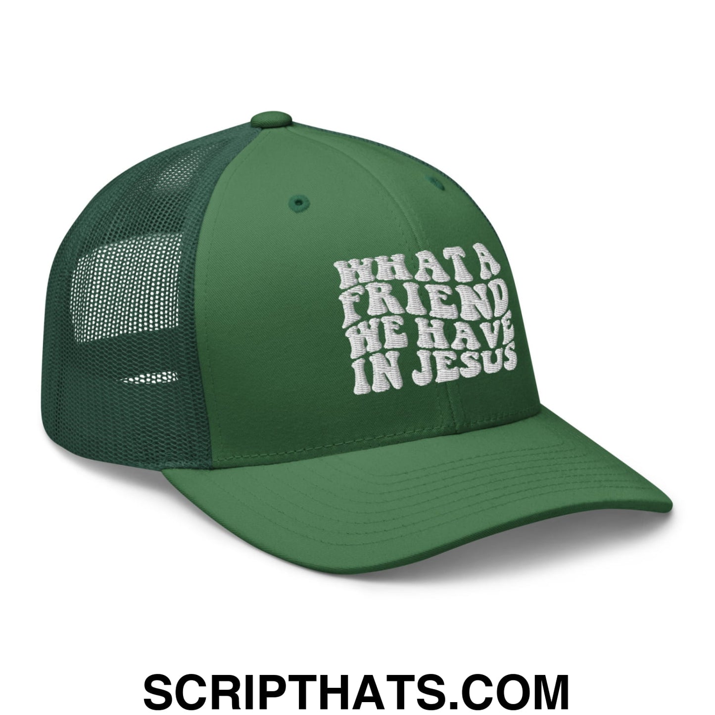 What a Friend We Have in Jesus Embroidered Mesh Trucker Hat Evergreen