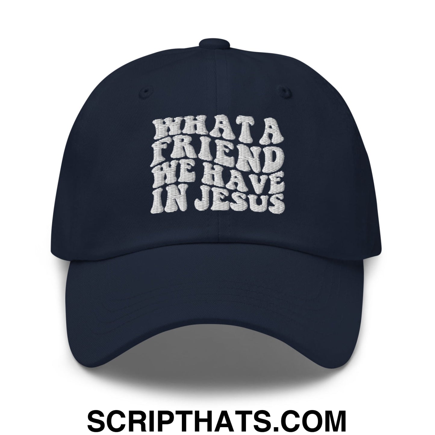 What a Friend We Have in Jesus Embroidered Unstructured Dad Hat Navy