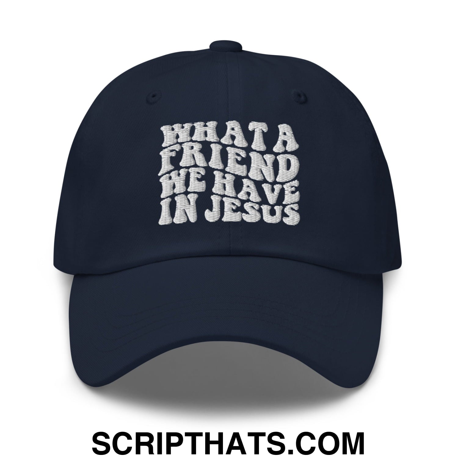 What a Friend We Have in Jesus Embroidered Unstructured Dad Hat Navy