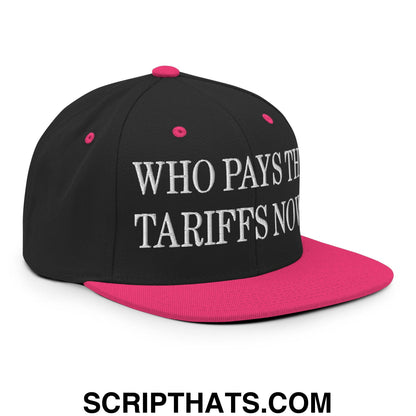 Who Pays The Tariffs Now? Embroidered Flat Bill Brim Snapback Hat Black Neon Pink