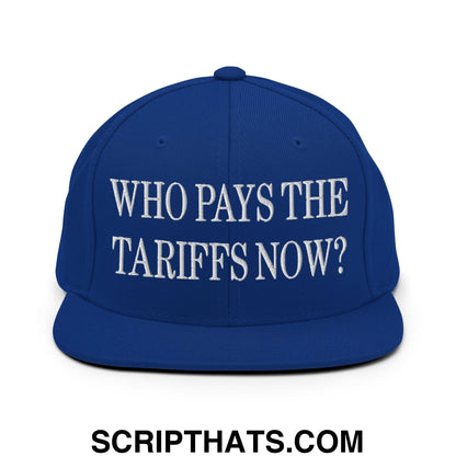 Who Pays The Tariffs Now? Embroidered Flat Bill Brim Snapback Hat Royal Blue