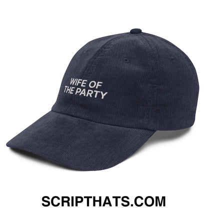 Wife of the Party Embroidered Unstructured Corduroy Dad Hat Navy