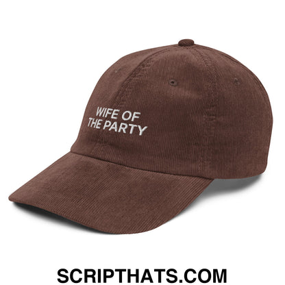 Wife of the Party Embroidered Unstructured Corduroy Dad Hat Brown