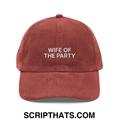 Wife of the Party Embroidered Unstructured Corduroy Dad Hat Burgundy