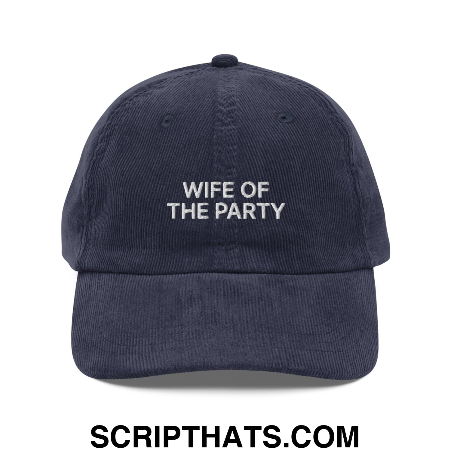 Wife of the Party Embroidered Unstructured Corduroy Dad Hat Navy
