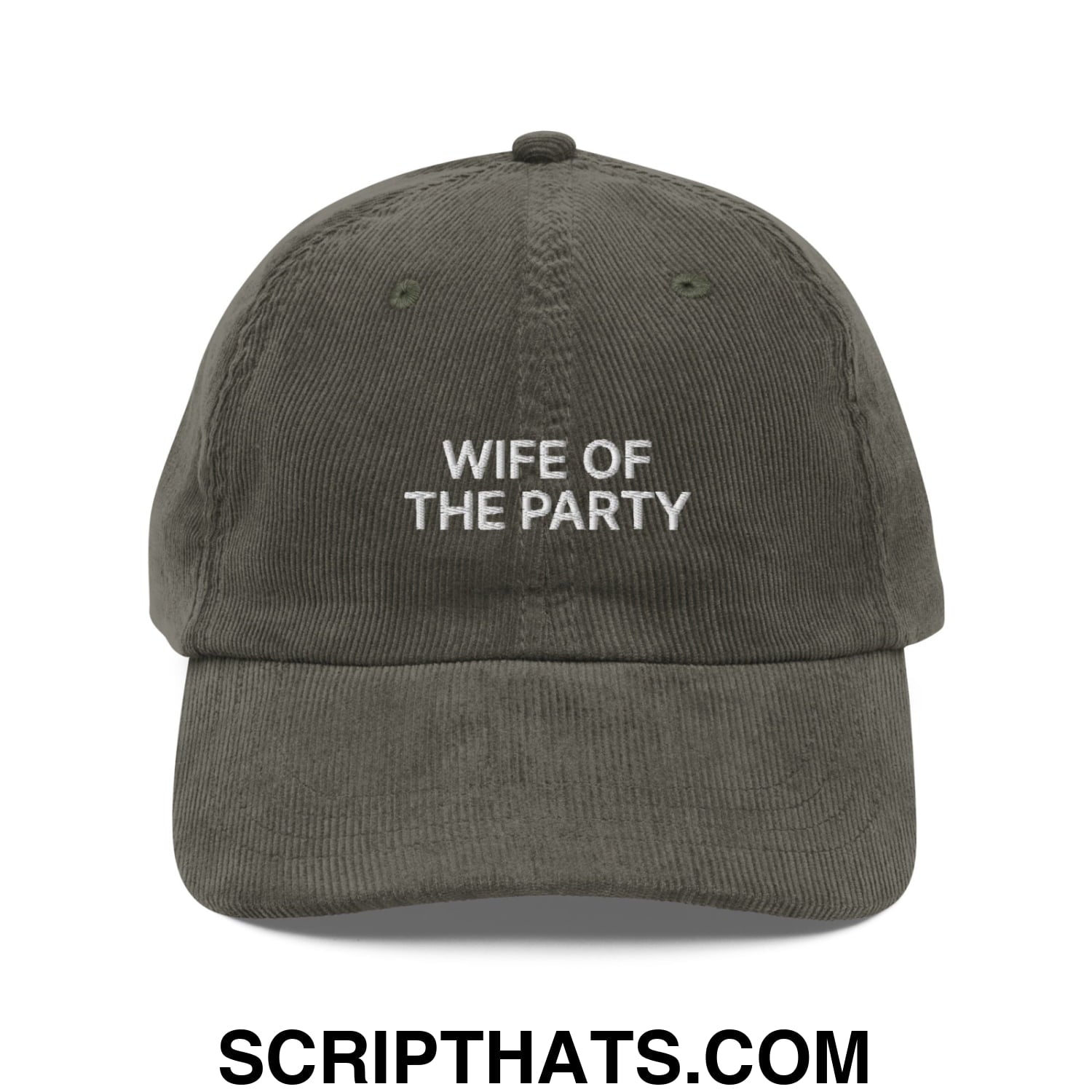 Wife of the Party Embroidered Unstructured Corduroy Dad Hat Olive