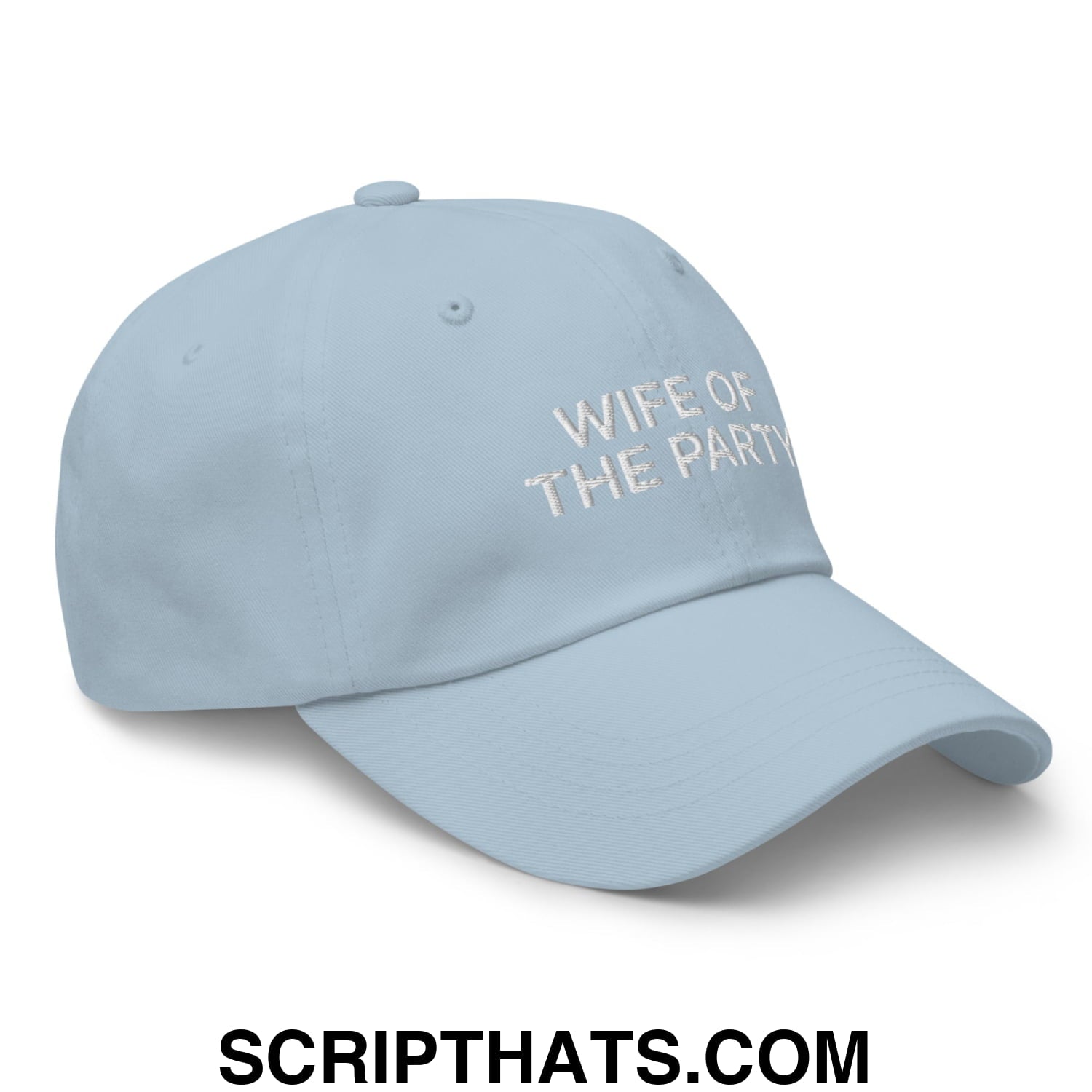 Wife of the Party Embroidered Unstructured Dad Hat Light Blue