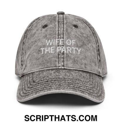 Wife of the Party Embroidered Unstructured Denim Dad Hat Charcoal Grey