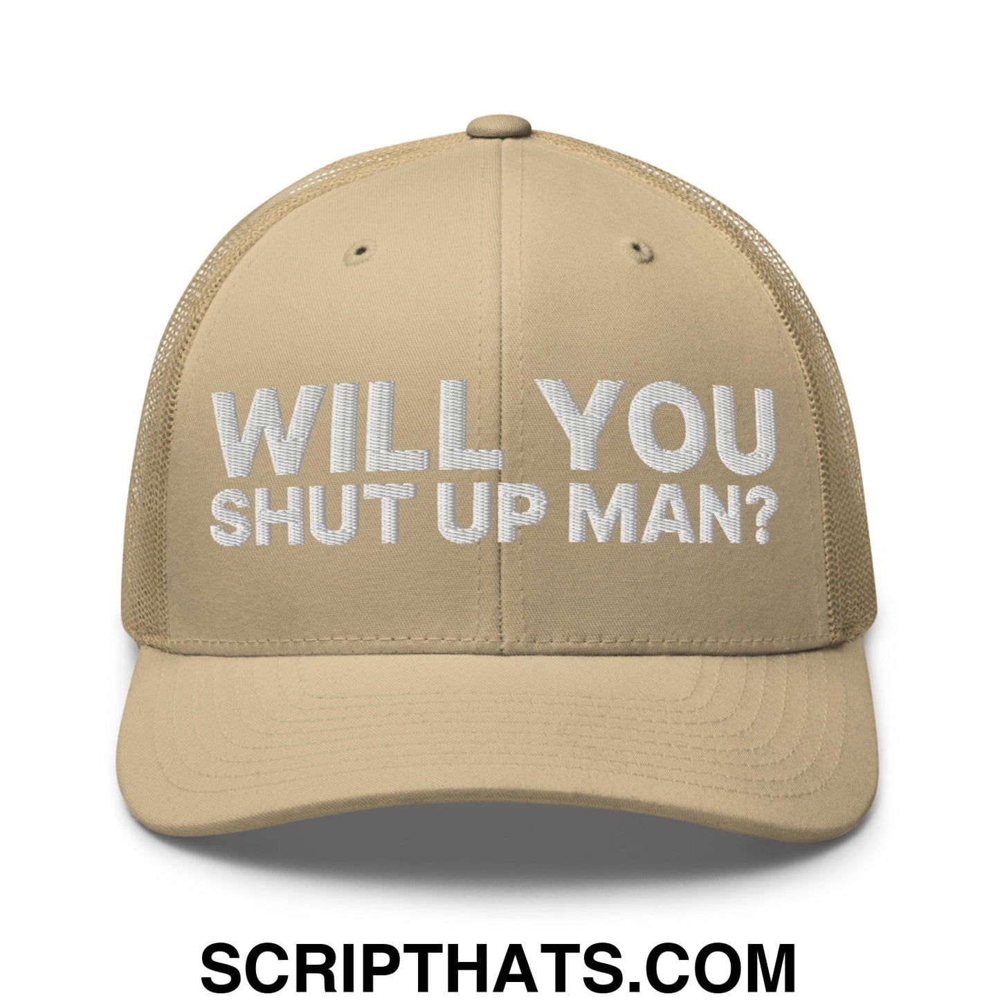 Will You Shut Up Man? Retro Trucker Hat Khaki