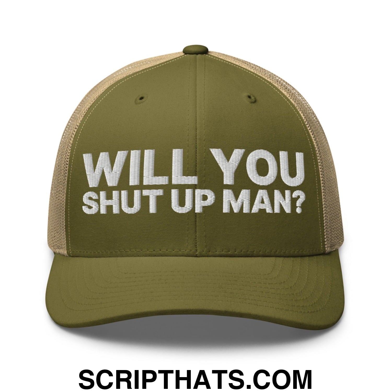 Will You Shut Up Man? Retro Trucker Hat Moss Khaki