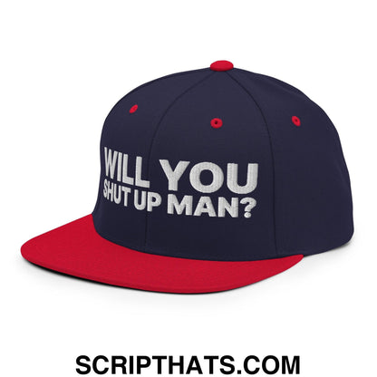Will You Shut Up Man? Snapback Hat Navy Red