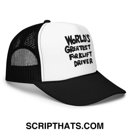 World's Greatest Forklift Driver Regular Show Embroidered Foam Trucker Hat Black White Black