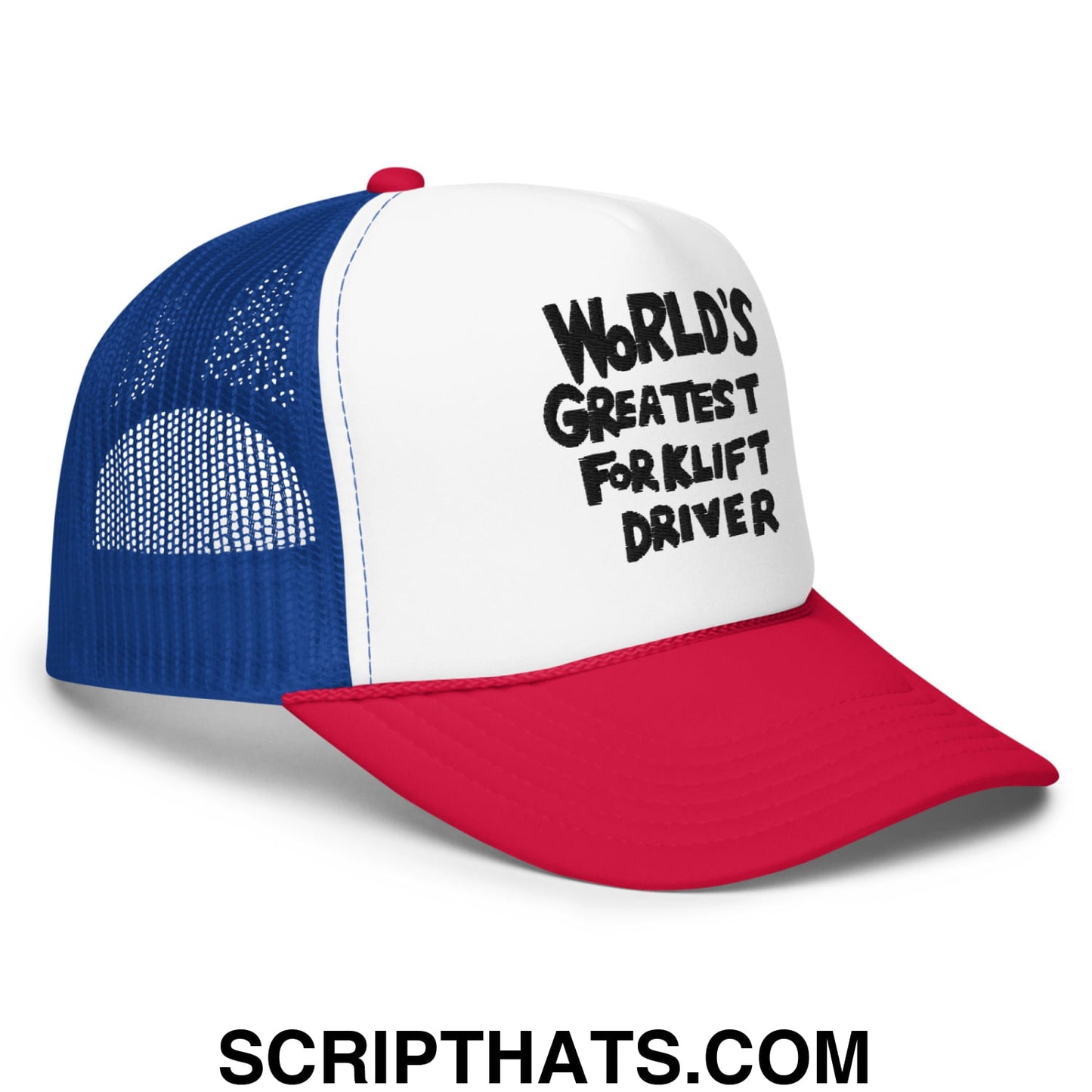 World's Greatest Forklift Driver Regular Show Embroidered Foam Trucker Hat White Royal Red