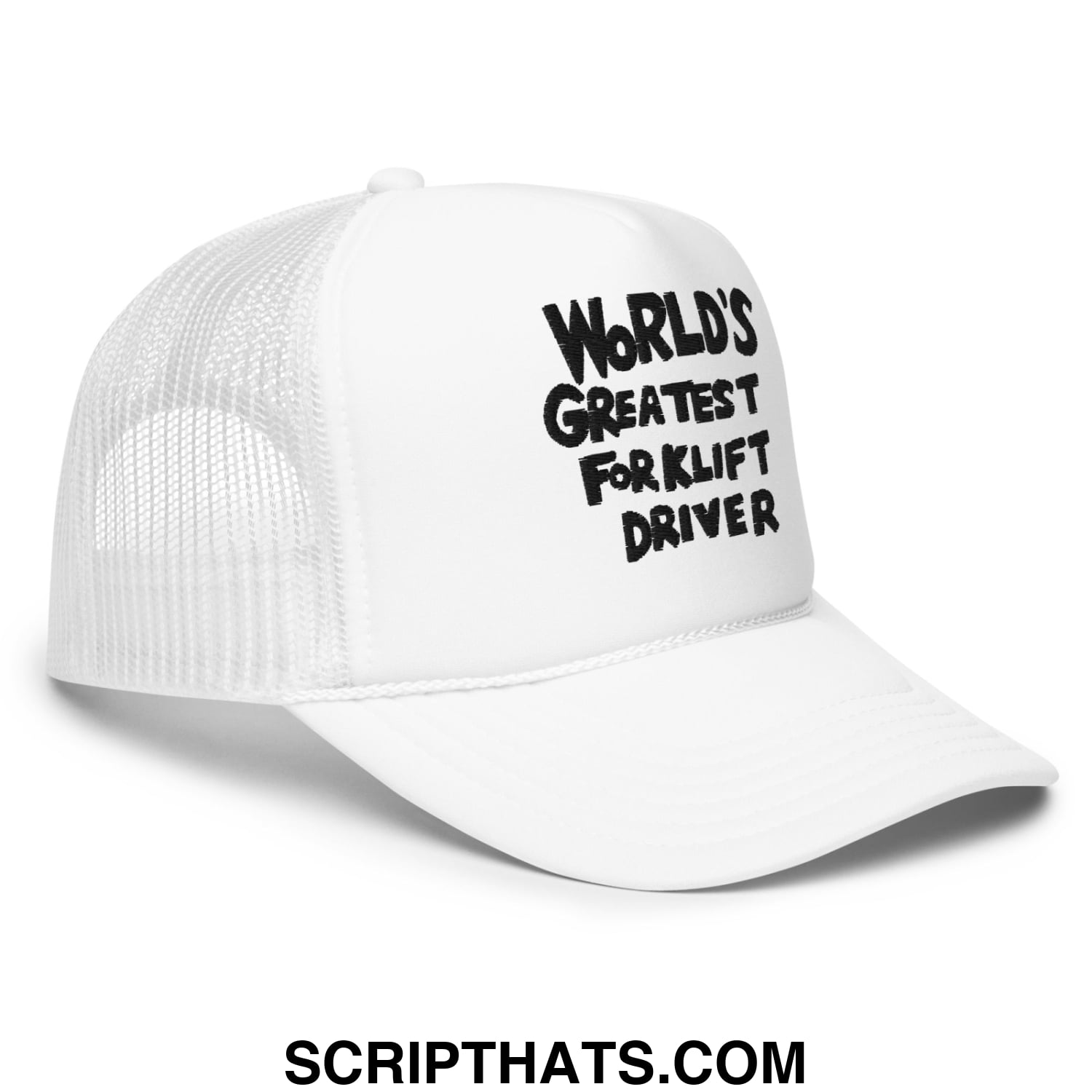World's Greatest Forklift Driver Regular Show Embroidered Foam Trucker Hat White