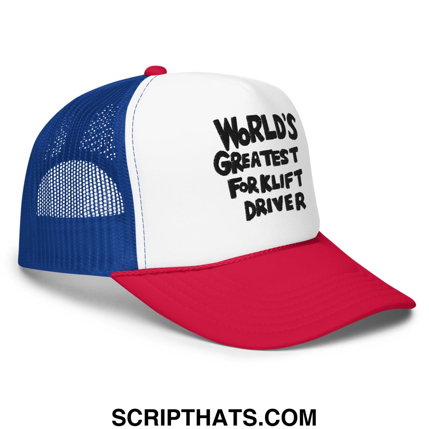 World's Greatest Forklift Driver Regular Show Embroidered Foam Trucker Hat White Royal Red