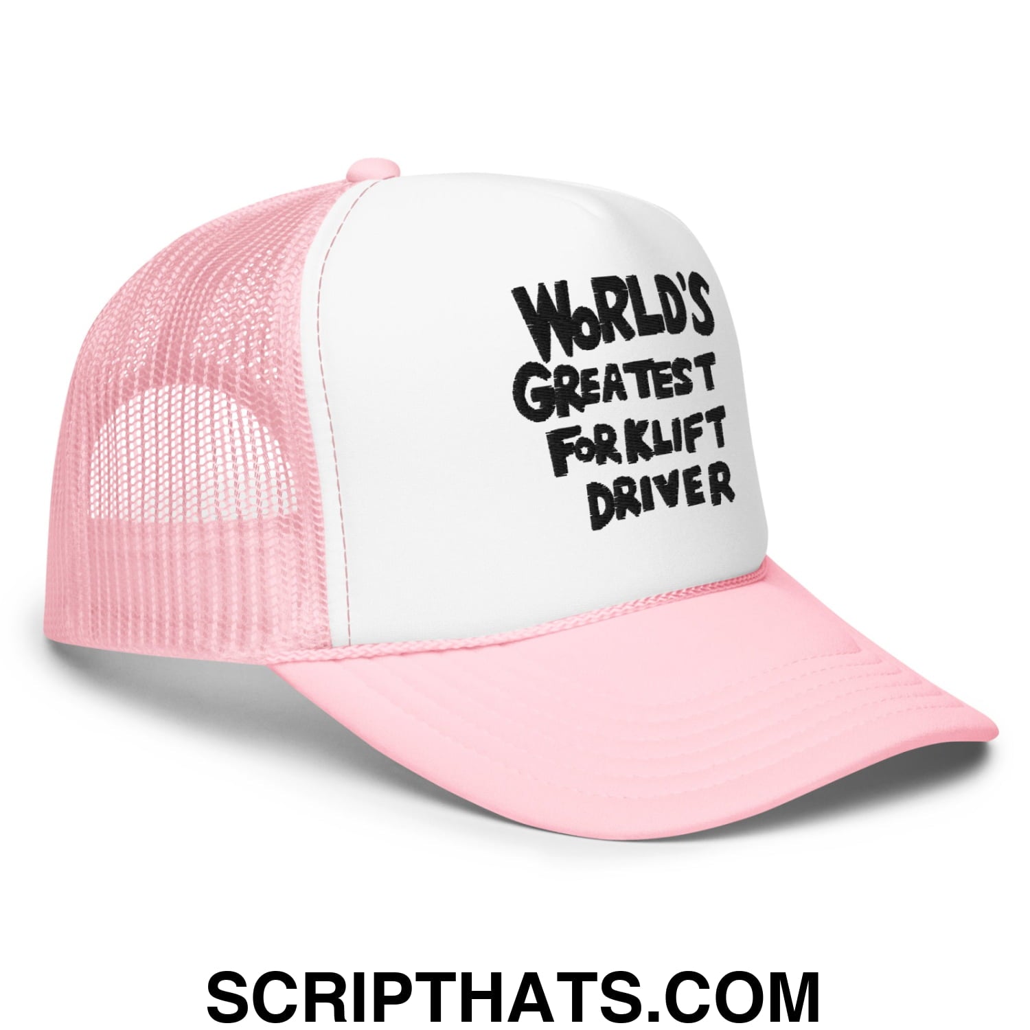 World's Greatest Forklift Driver Regular Show Embroidered Foam Trucker Hat Light Pink White Light Pink