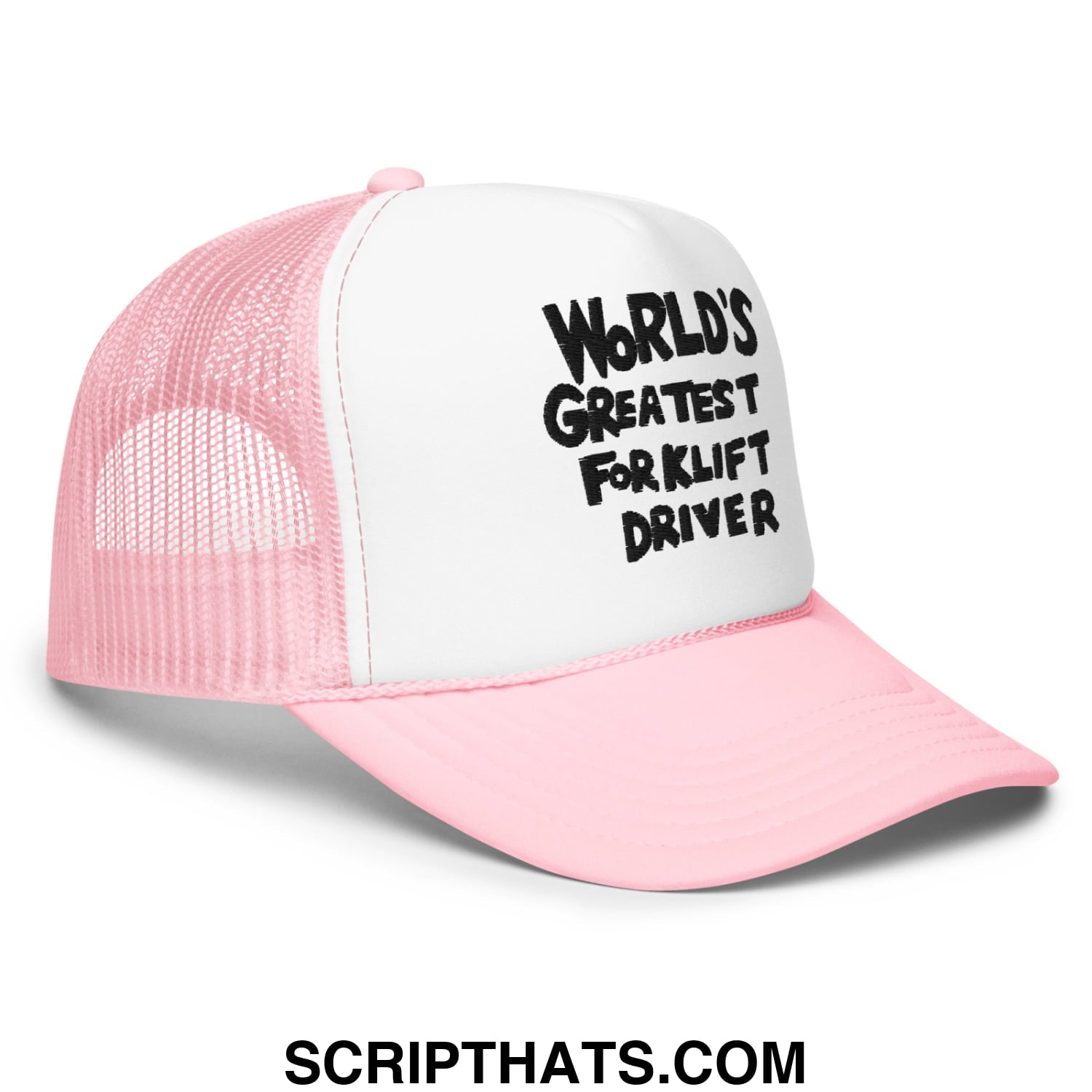 World's Greatest Forklift Driver Regular Show Embroidered Foam Trucker Hat Light Pink White Light Pink