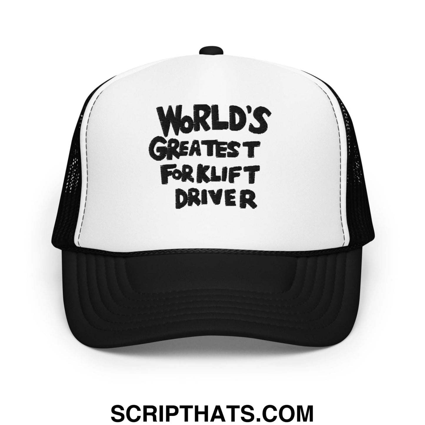 World's Greatest Forklift Driver Regular Show Embroidered Foam Trucker Hat Black White Black