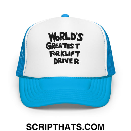 World's Greatest Forklift Driver Regular Show Embroidered Foam Trucker Hat Blue White Blue