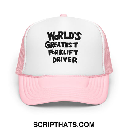 World's Greatest Forklift Driver Regular Show Embroidered Foam Trucker Hat Light Pink White Light Pink