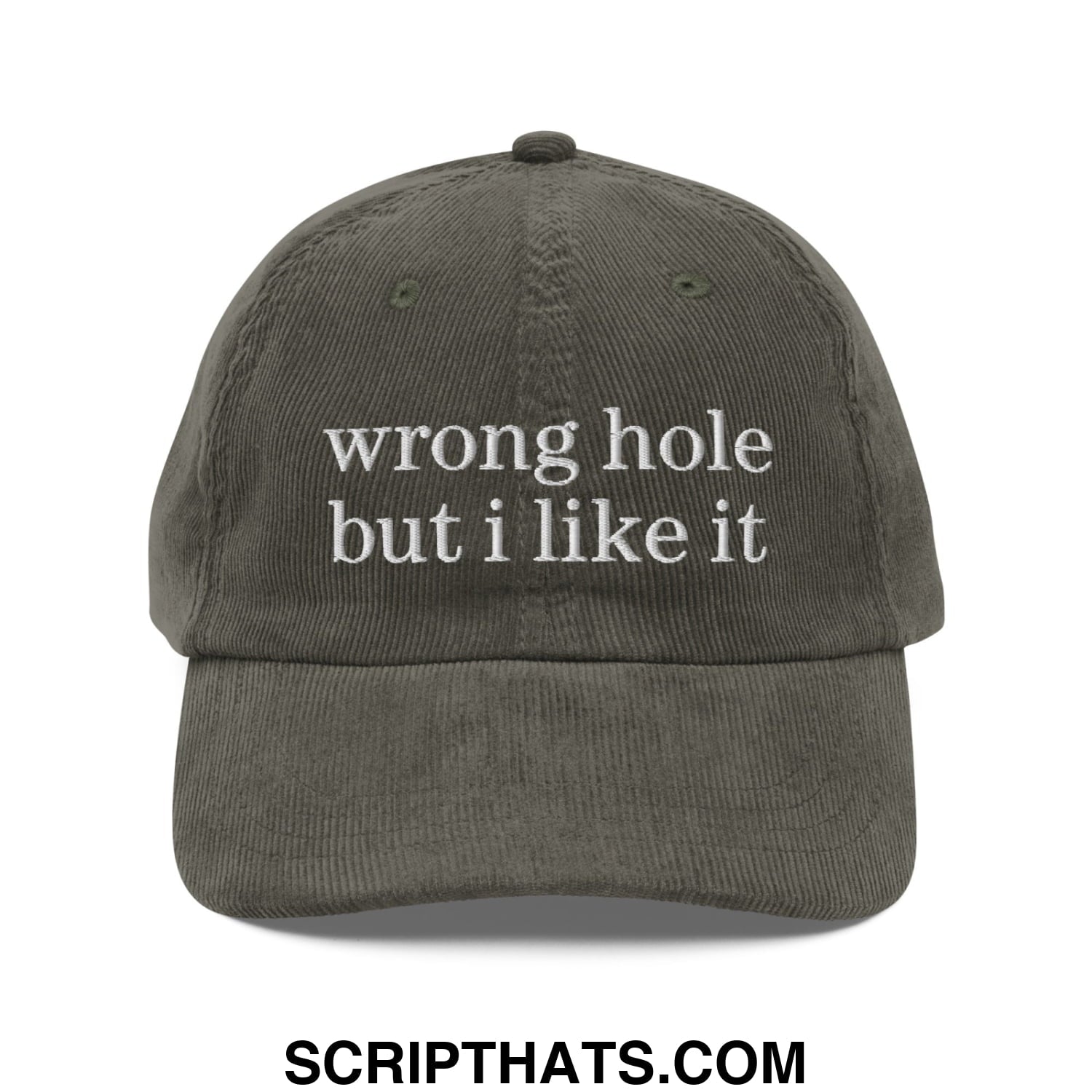 Olive green embroidered unstructured corduroy dad hat with wrong hole but i like it text in white